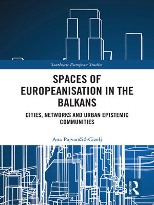 cover image of Spaces of Europeanisation in the Balkans